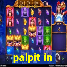 palpit in